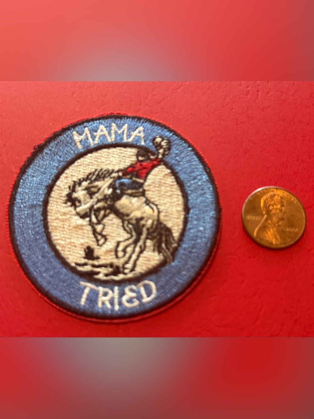 Embroidered 'Mama Tried' Rodeo Patch - Blue, White, Red